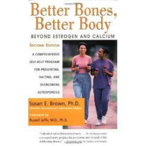 better bones better bodies book by susan e brown phd