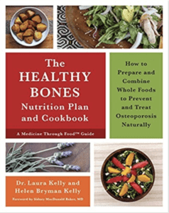 The Healthy Bones Nutrition Plan and Cookbook